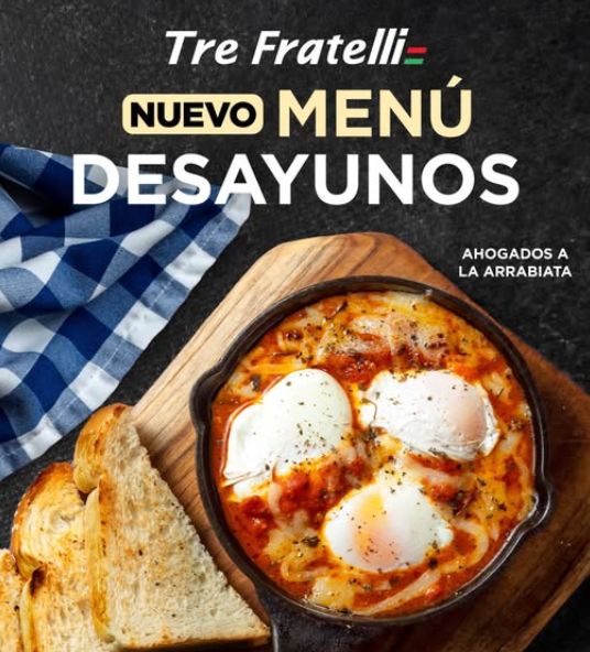 ¡Ven y conoce nuestro nuevo menú de desayunos en Tre Fratelli!