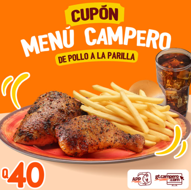 Disfrutá tu Menú Campero de Pollo a la Parrilla por solo Q40