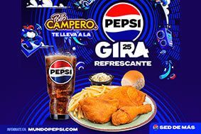 Menú Súper Campero + 1 Entrada a Gira Refrescante Pepsi
